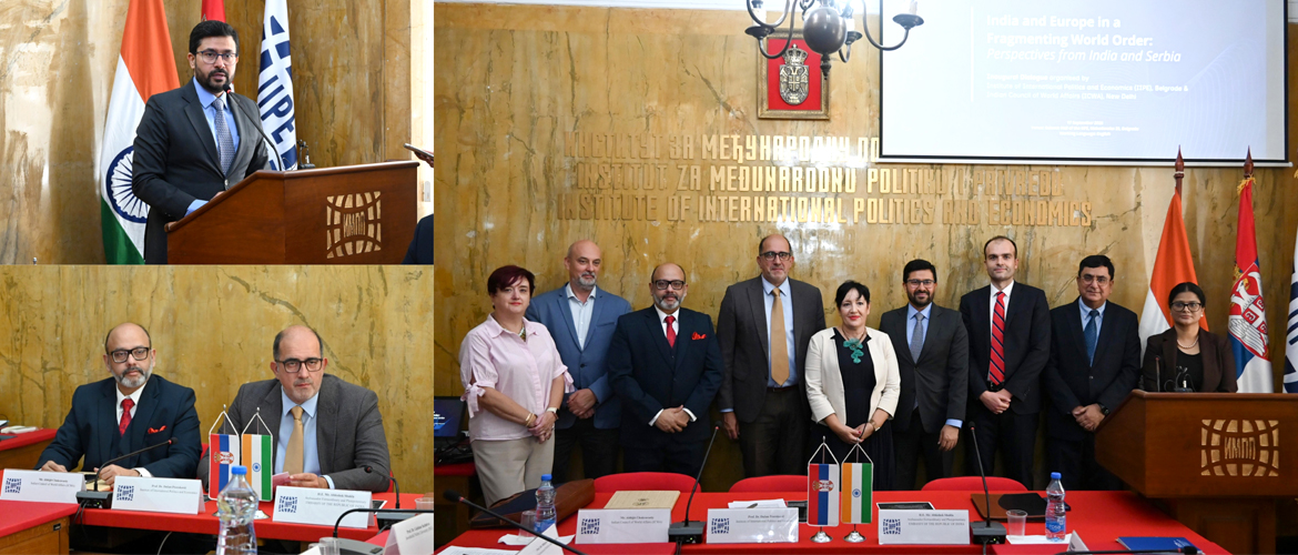  Glimpses from the inaugural India–Serbia Think-Tank Dialogue, jointly organised by the Indian Council of World Affairs (ICWA), New Delhi and the Institute of International Politics and Economics (IIPE), Belgrade, on 17 September 2026.